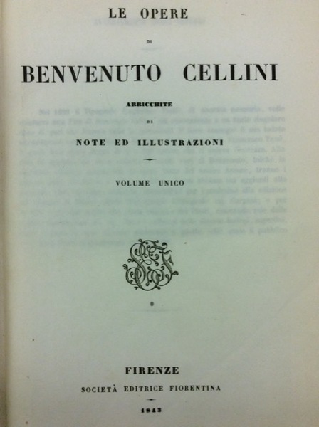 LE OPERE. - Arricchite di note ed illustrazioni. Volume unico.