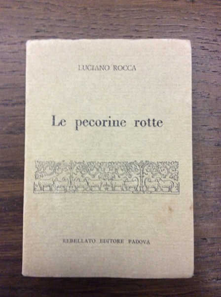 LE PECORINE ROTTE.