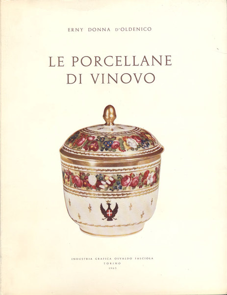 LE PORCELLANE DI VINOVO.