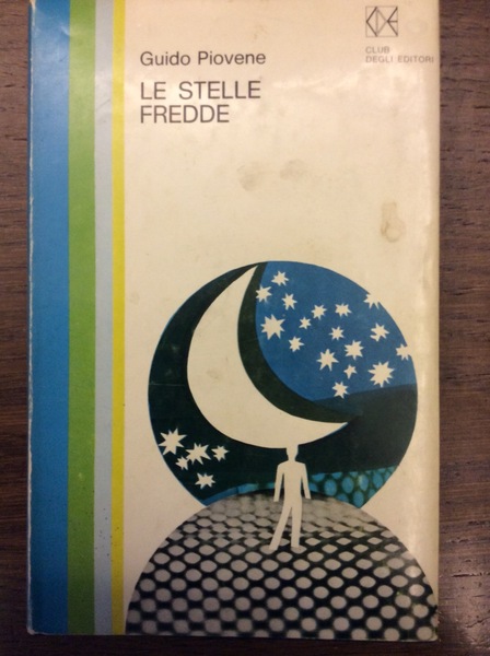 LE STELLE FREDDE. - Romanzo.