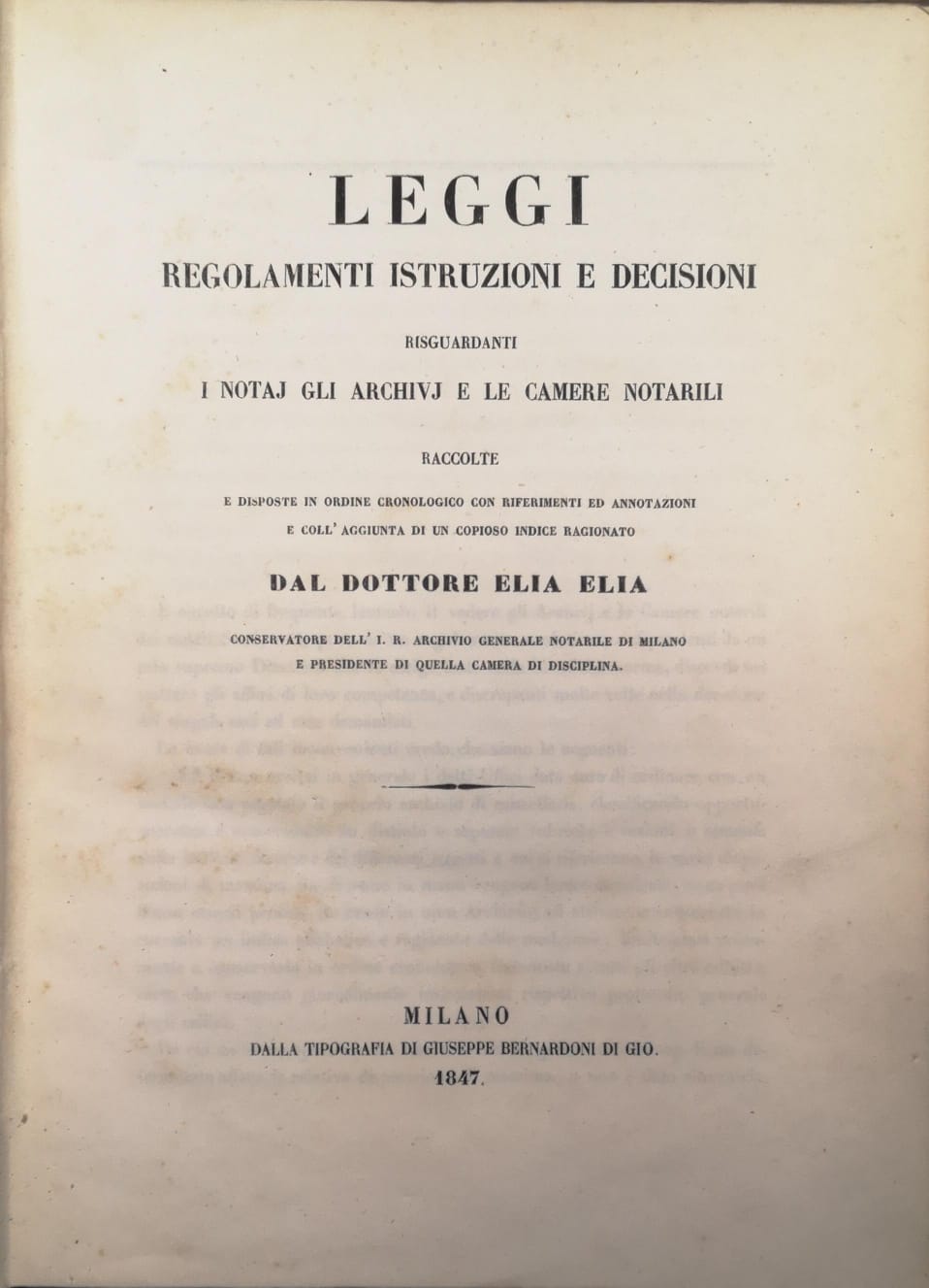 LEGGI REGOLAMENTI ISTRUZIONI E DECISIONI RISGUARDANTI I NOTAJ GLI ARCHIVJ …