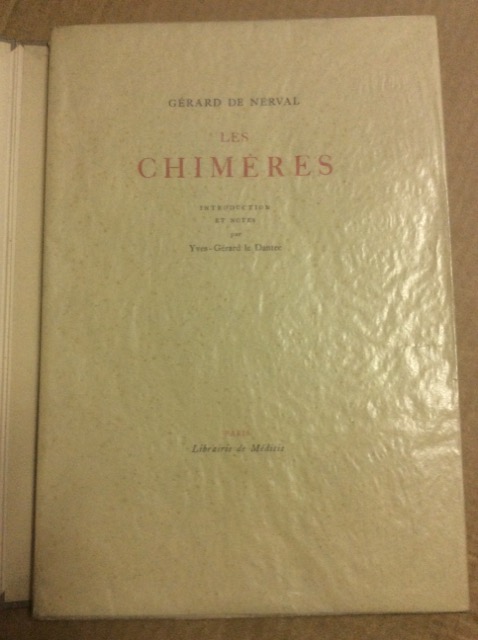 LES CHIMERES. - Introduction et notes par Yves-Gérard le Dantec.