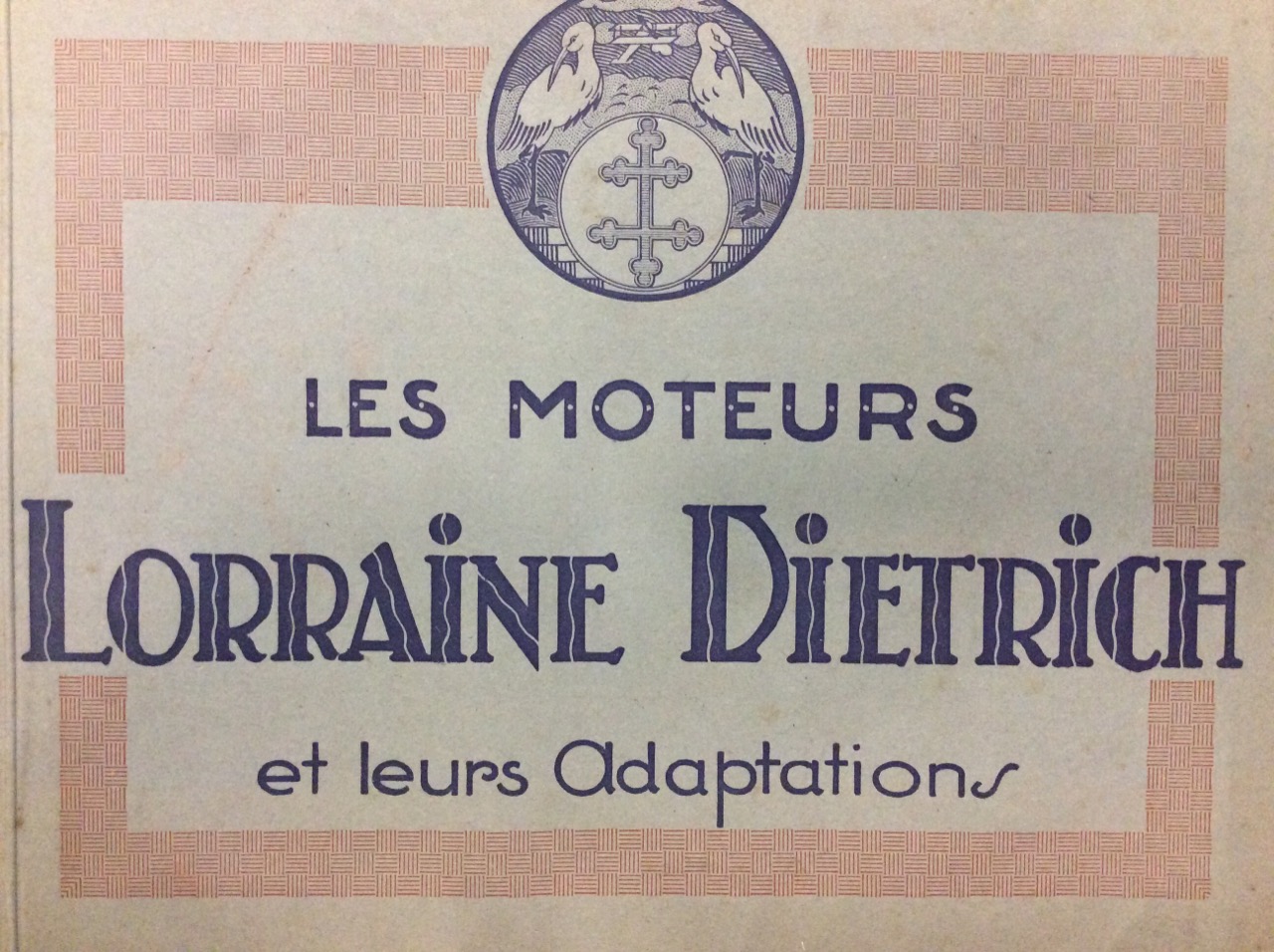 LES MOTEURS LORRAINE DIETRICH ET LEURS ADAPTATIONS.