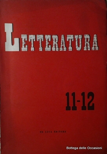 LETTERATURA. NUMERO 11-12 (SETTEMBRE - DICEMBRE 1954). - Rivista di …