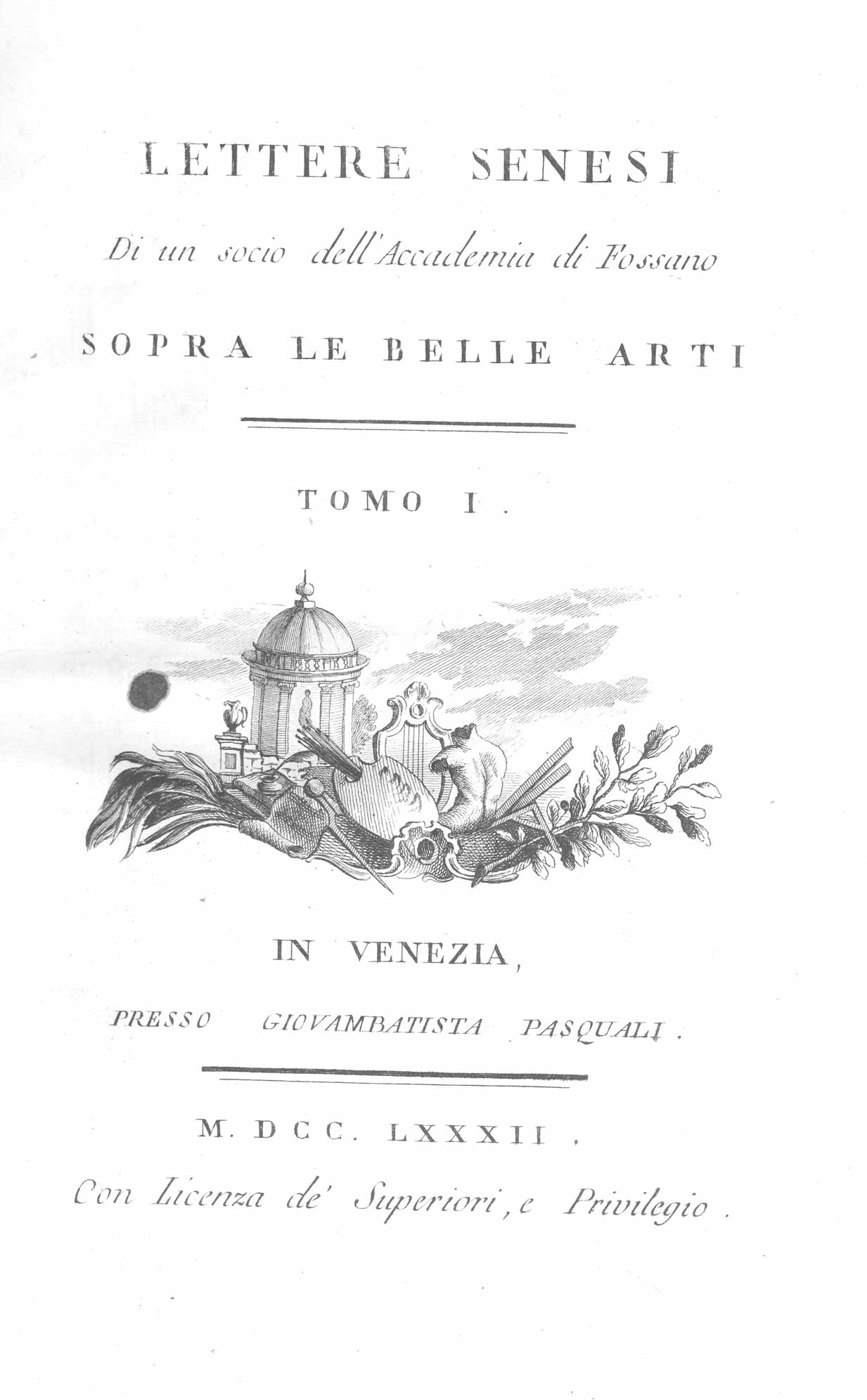 LETTERE SENESI SOPRA LE BELLE ARTI. - Di un Socio …