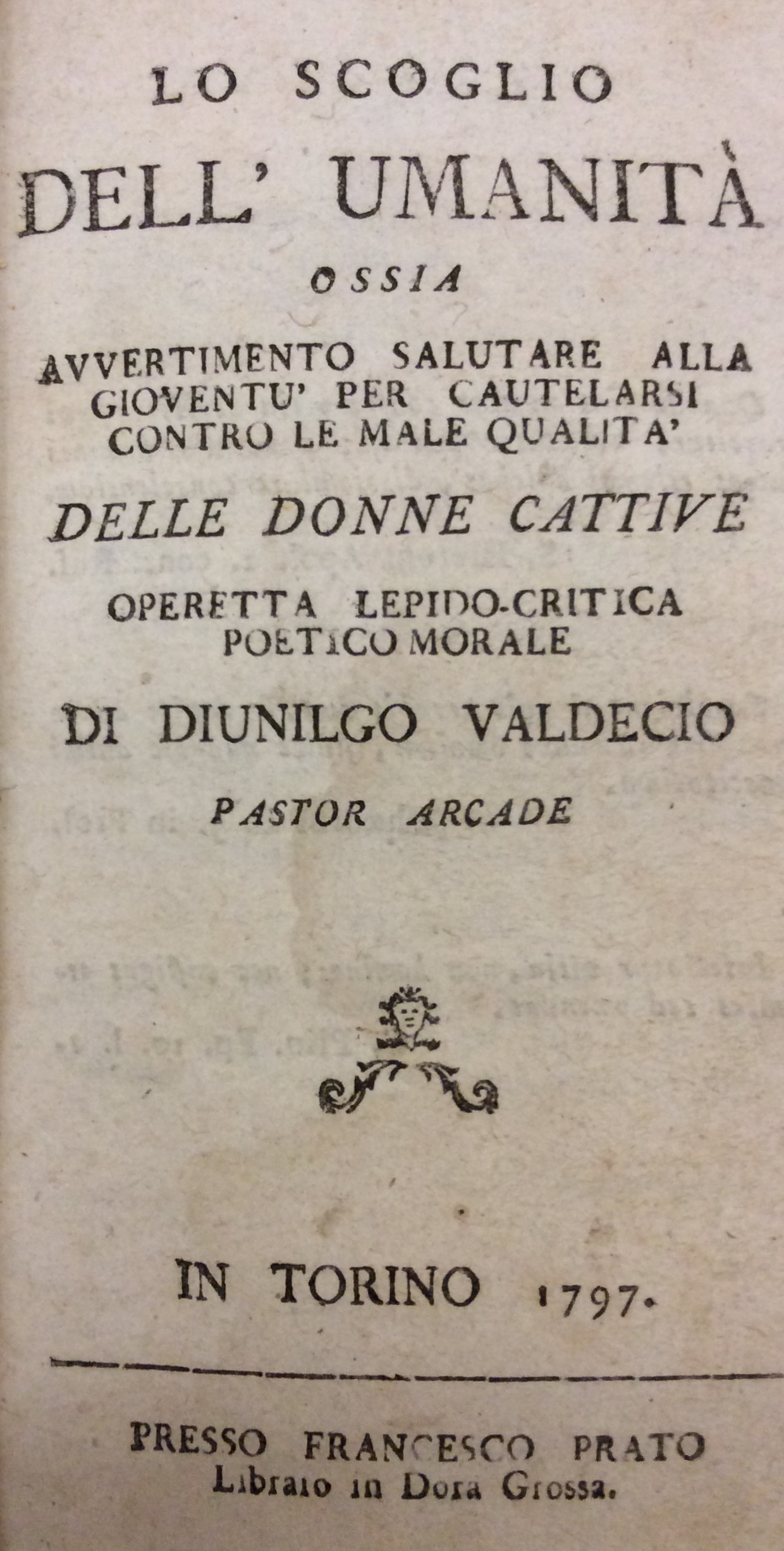 LO SCOGLIO DELL'UMANITA'. - Ossia avvertimento salutare alla gioventù per …