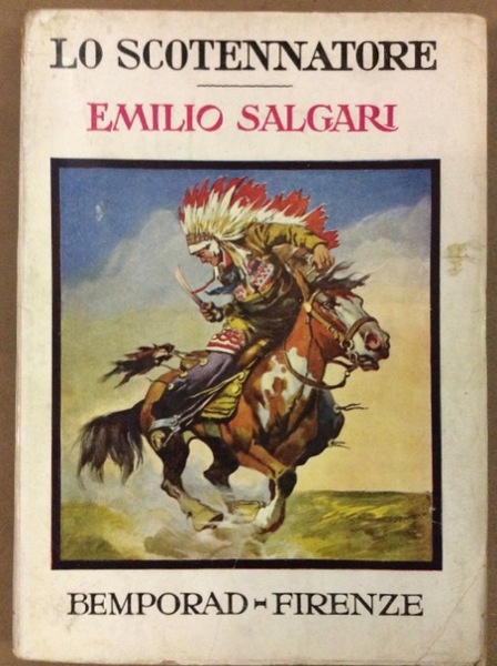 LO SCOTENNATORE. - Romanzo postumo tratto da trama lasciata dall'Autore …