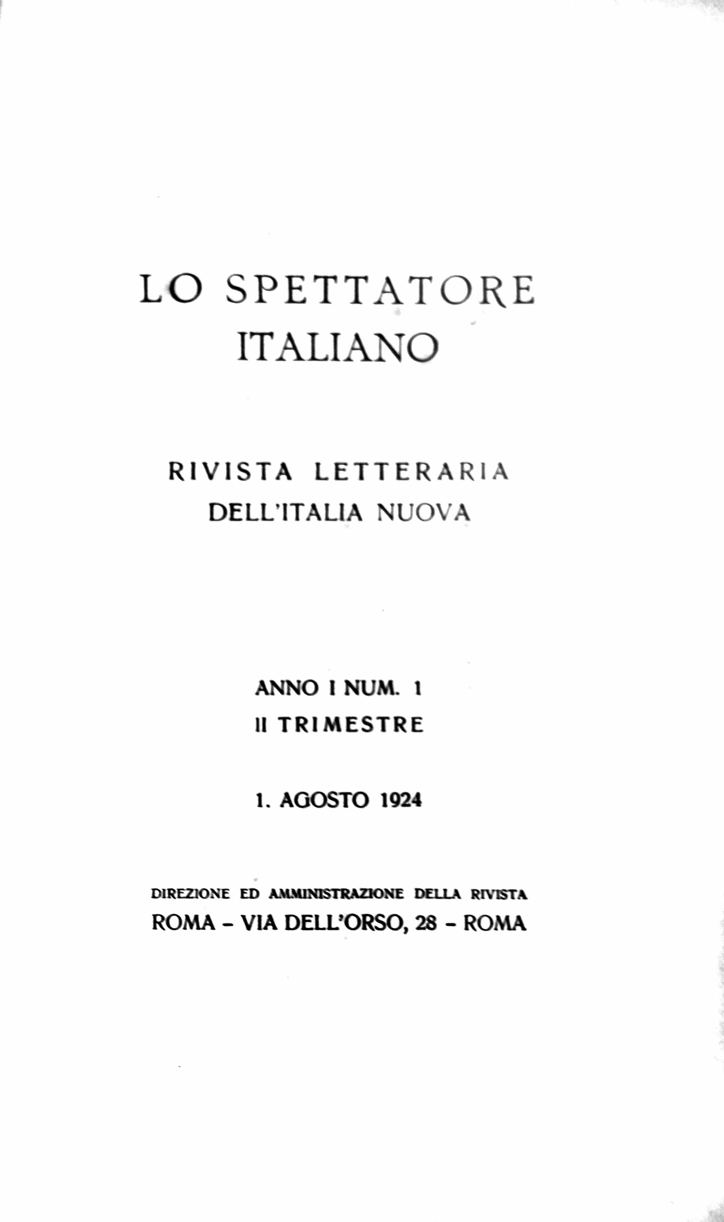 LO SPETTATORE ITALIANO. - Rivista letteraria dell'Italia Nuova. Direttori: Giuseppe …