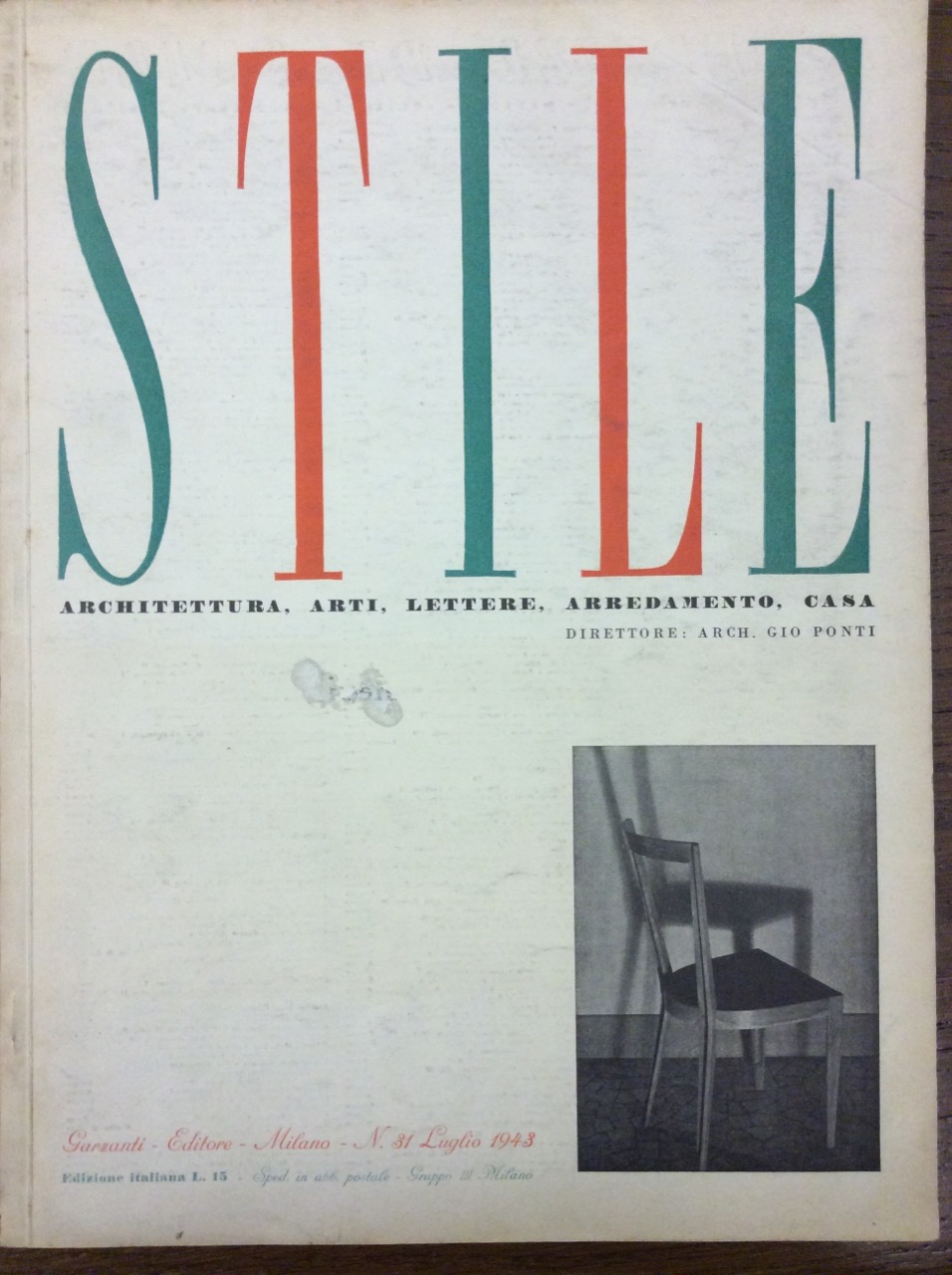 LO STILE. N. 31 - LUGLIO 1943. - Architettura, arti, …