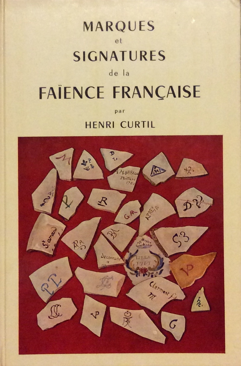 MARQUES ET SIGNATURES DE LA FAIENCE FRANCAISE.