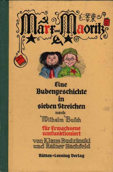 MARX UND MAORITZ. - Eine Bubengeschichte in sieben Streichen. Fur …