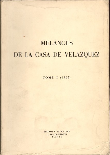 MELANGES DE LA CASA DE VELAZQUEZ. - Publié avec le …