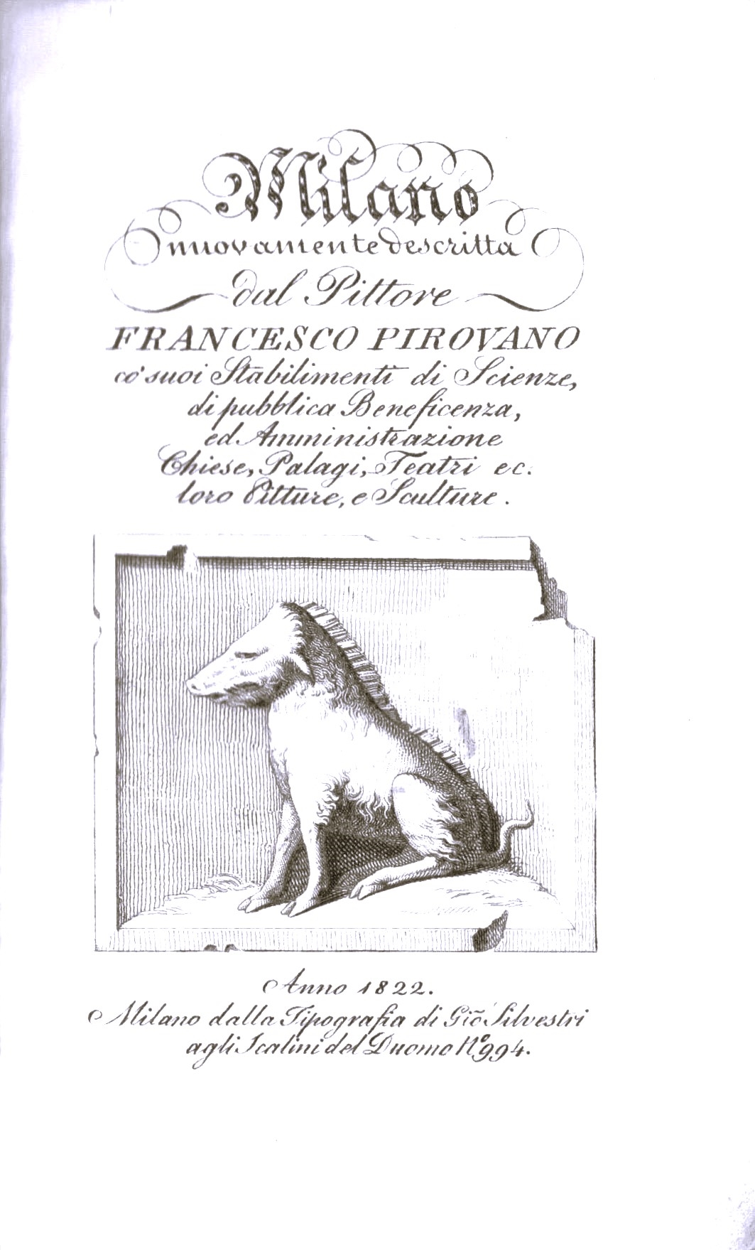MILANO. - Nuovamente descritta dal pittore Francesco Pirovano. Co' suoi …