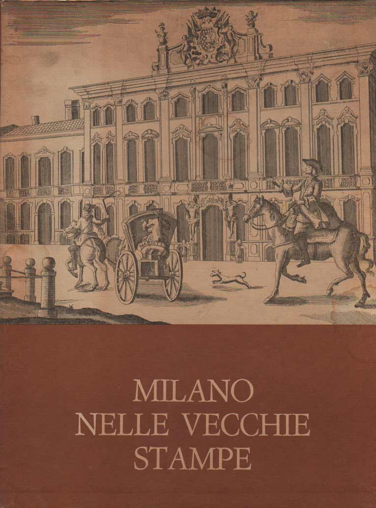 MILANO NELLE VECCHIE STAMPE.