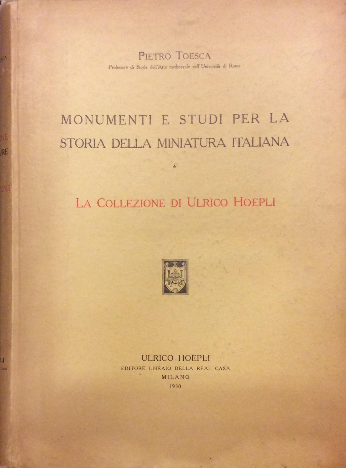 MONUMENTI E STUDI PER LA STORIA DELLA MINIATURA ITALIANA. - …
