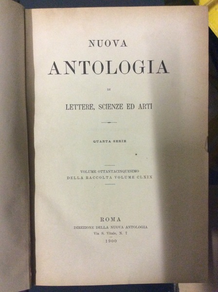 NUOVA ANTOLOGIA DI LETTERE SCIENZE ED ARTI. - Quarta serie.