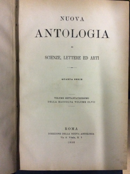 NUOVA ANTOLOGIA DI SCIENZE LETTERE ED ARTI. - Quarta serie.