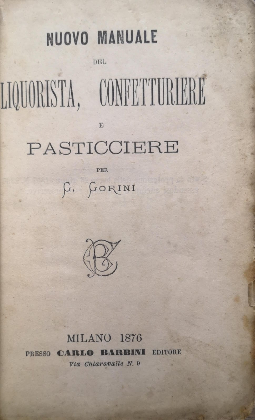 NUOVO MANUALE DEL LIQUORISTA, CONFETTURIERE E PASTICCERE.