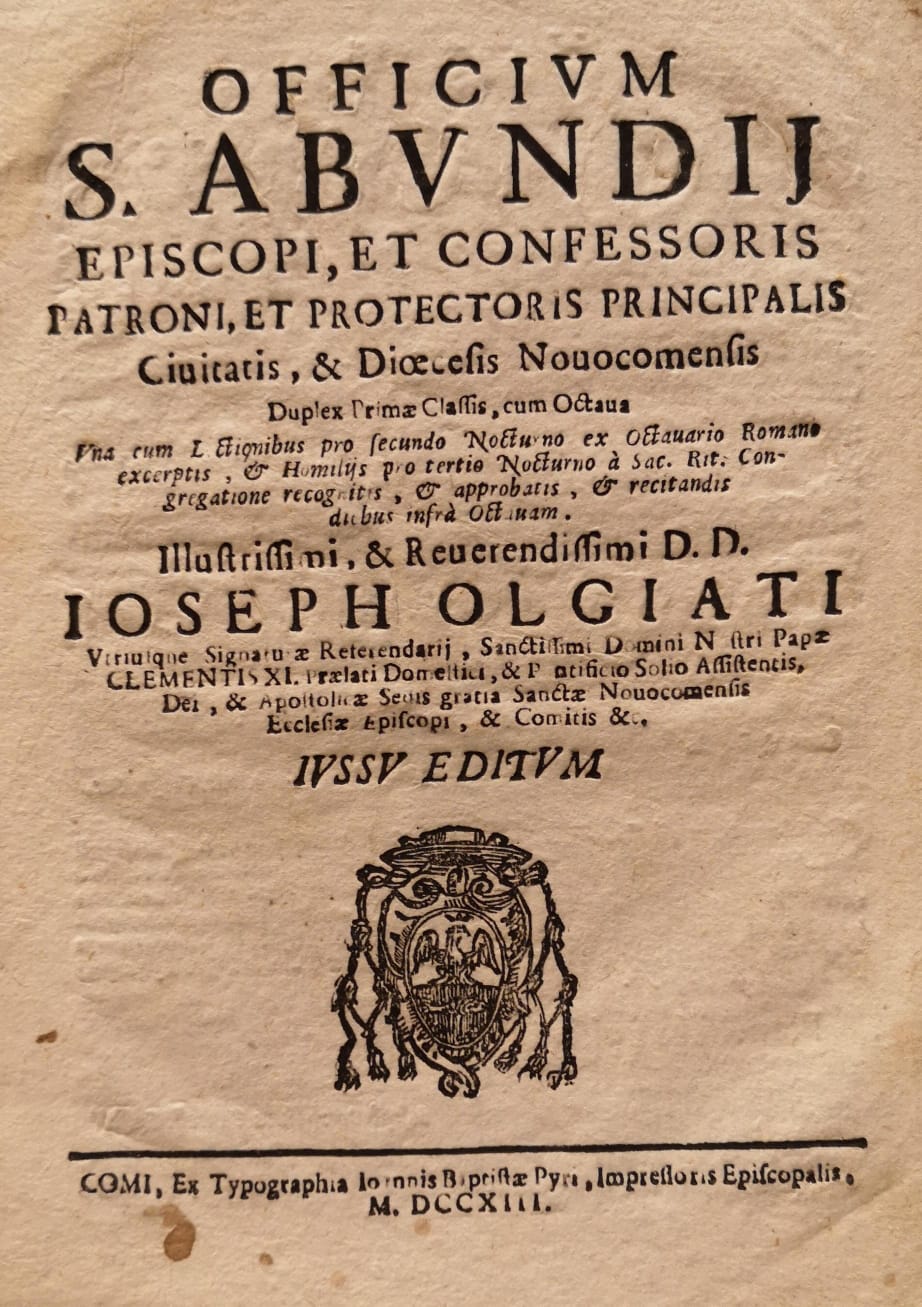 OFFICIUM S. ABUNDIJ EPISCOPI ET CONFESSORIS PATRONI ET PROTECTORIS PRINCIPALIS …
