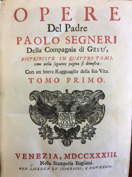 OPERE. - Distribuite in 4 tomi. Con un breve ragguaglio …