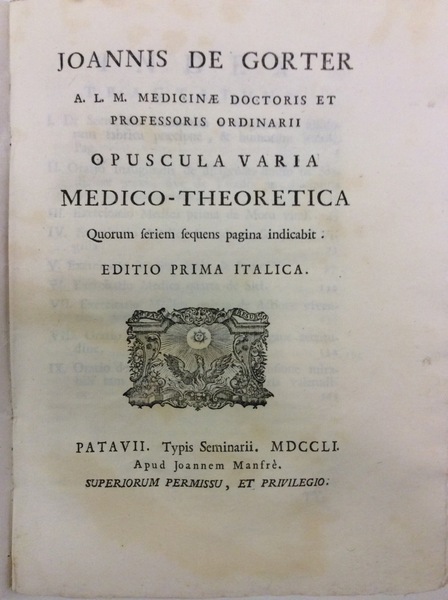 OPUSCULA VARIA MEDICO-THEORETICA. - Quorum seriem sequens pagina indicabit. Editio …