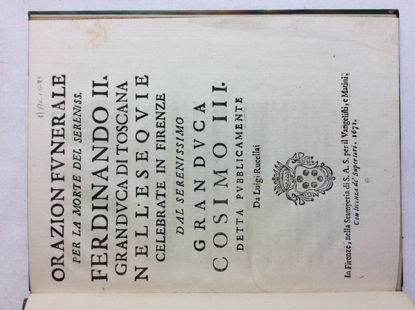 ORAZION FUNERALE PER LA MORTE DEL SERENISSIMO FERDINANDO II GRANDUCA …