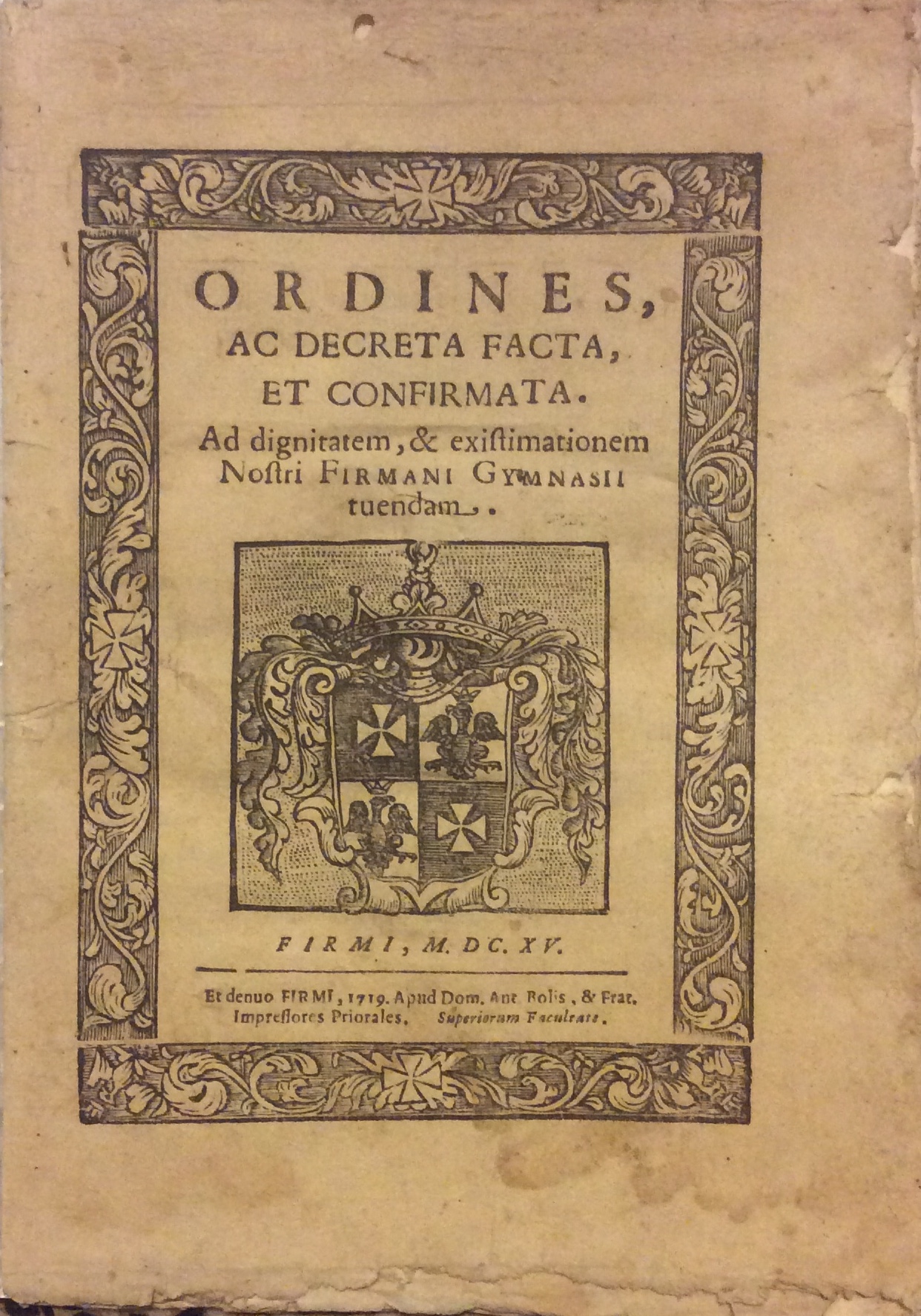 ORDINES, AC DECRETA FACTA, ET CONFIRMATA. AD DIGNITATEM, & EXISTIMATIONEM …