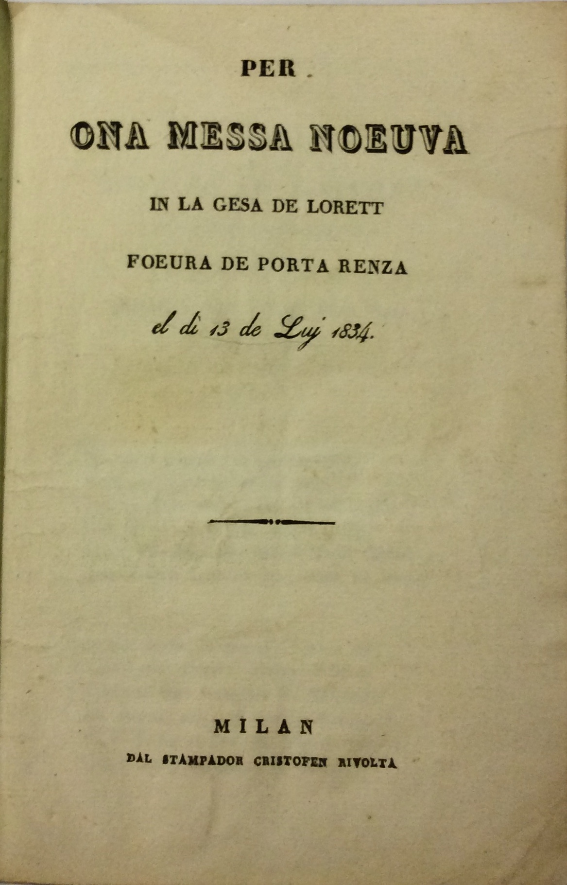 PER ONA MESSA NOEUVA IN LA GESA DE LORETT FOEURA …