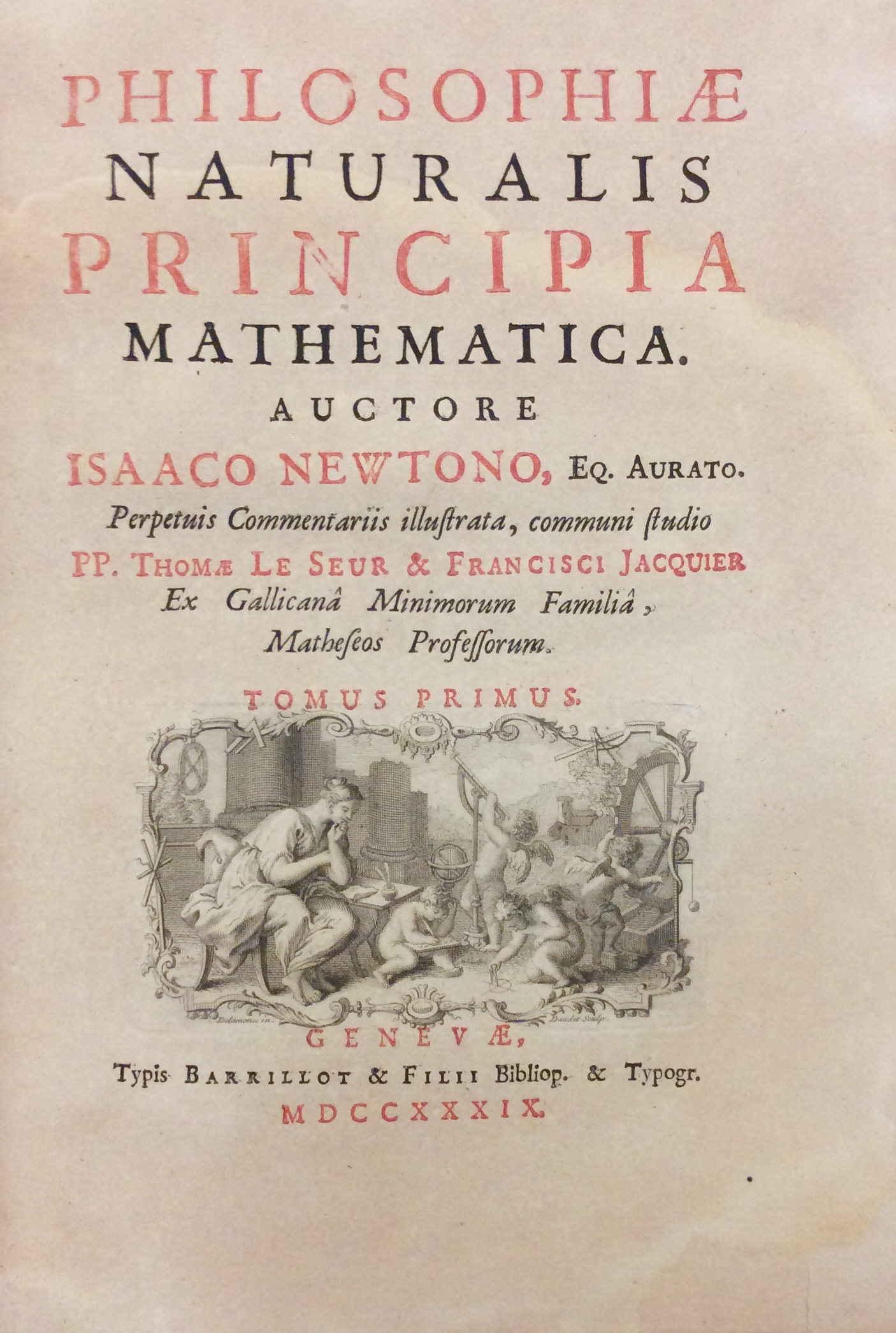 PHILOSOPHIAE NATURALIS PRINCIPIA MATHEMATICA. - Perpetuis Commentariis illustrata, communi studio …
