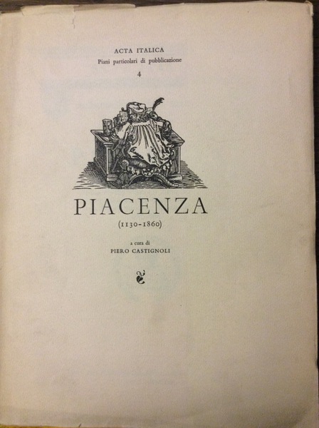 PIACENZA. COMUNE (1130-1336). - Signoria e Principato Visconteo (1336-1450). Principato …