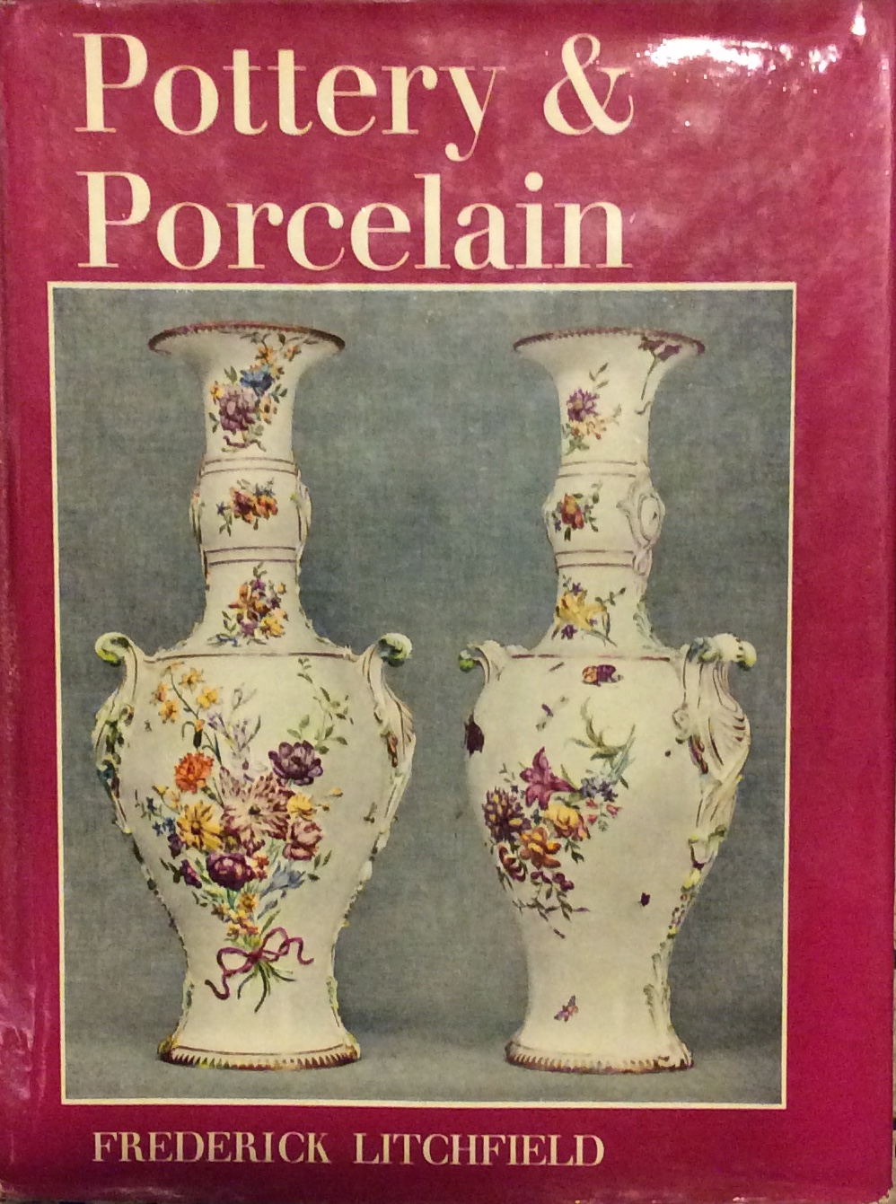 POTTERY AND PORCELAIN. - A Guide to Collectors.