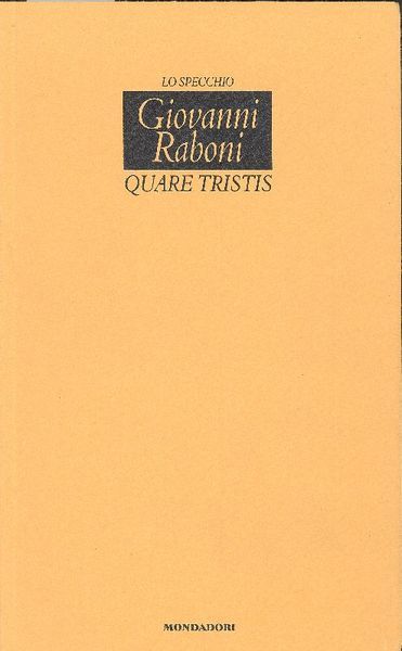 QUARE TRISTIS. - Lo Specchio - I poeti del nostro …