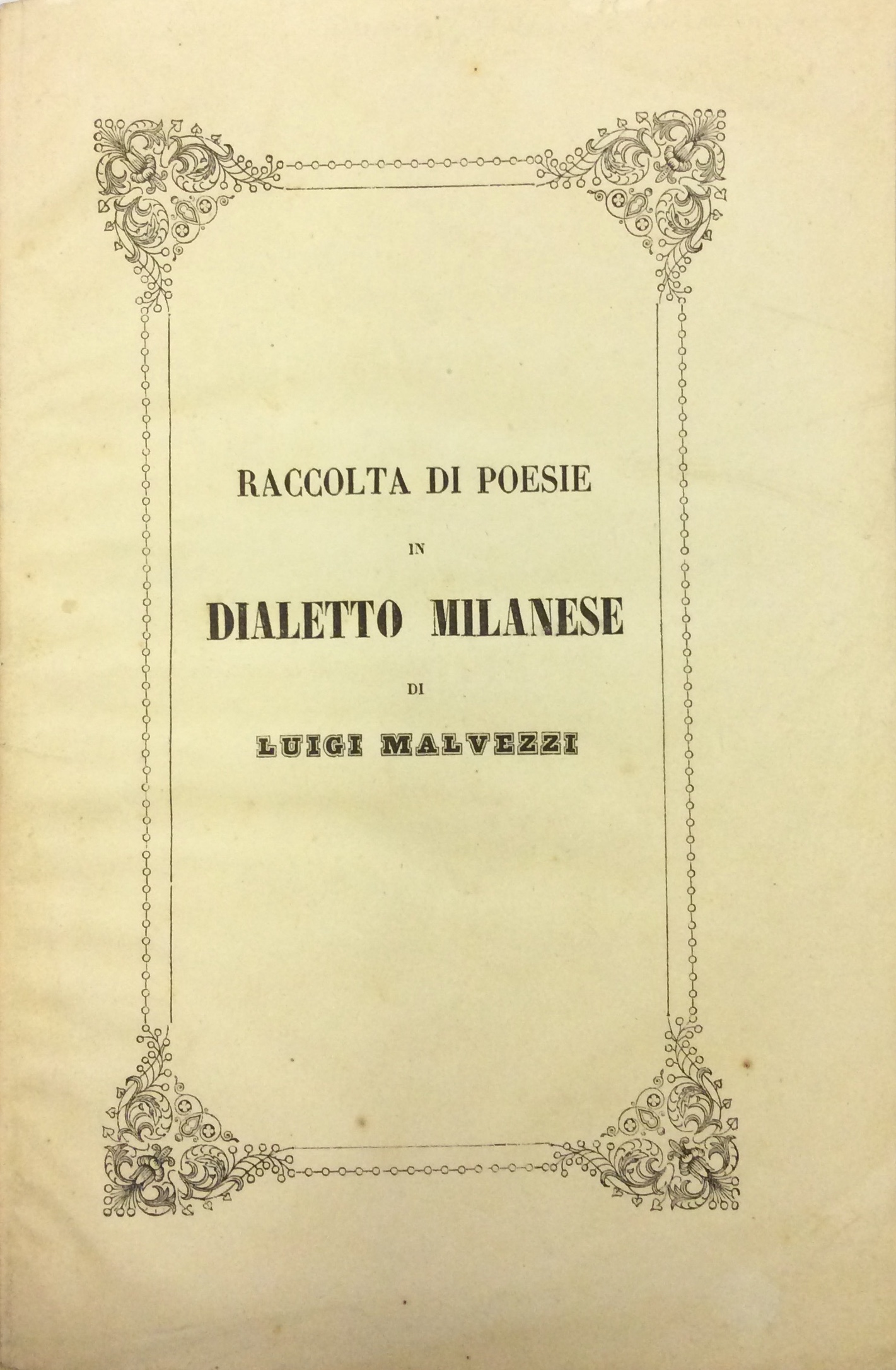 RACCOLTA DI POESIE IN DIALETTO MILANESE.