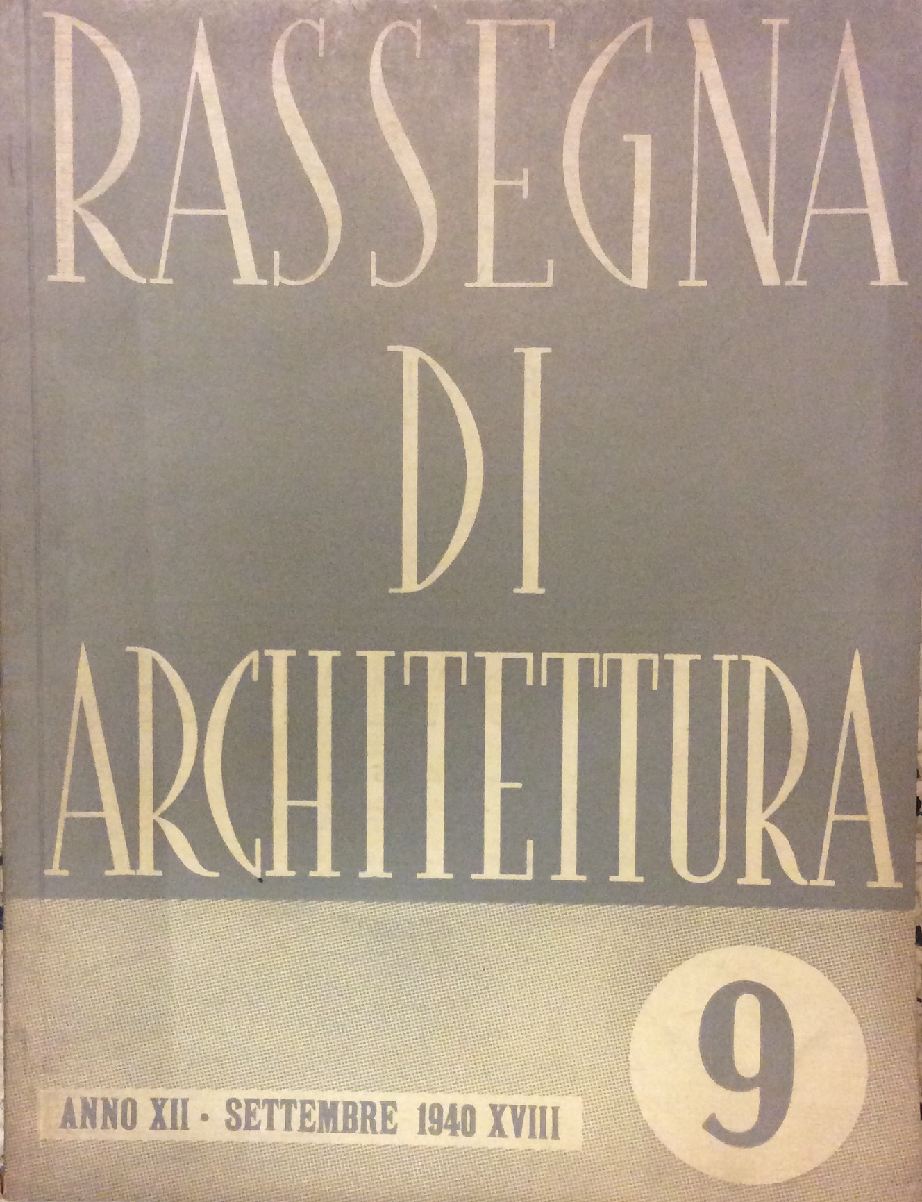 RASSEGNA DI ARCHITETTURA N. 9 - SETTEMBRE 1940 (ANNO XII). …