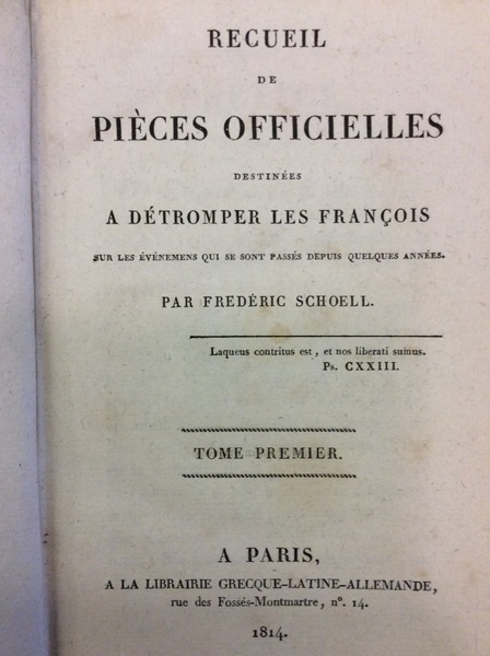 RECUEIL DE PIECES OFFICIELLES DESTINEES A DETROMPER LES FRANCOIS. - …