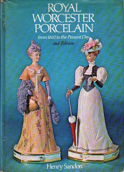 ROYAL WORCESTER PORCELAIN. - From 1862 to the Present Day.
