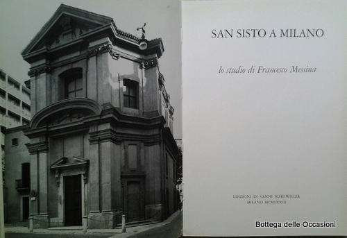 SAN SISTO A MILANO. - Lo studio di Francesco Messina.