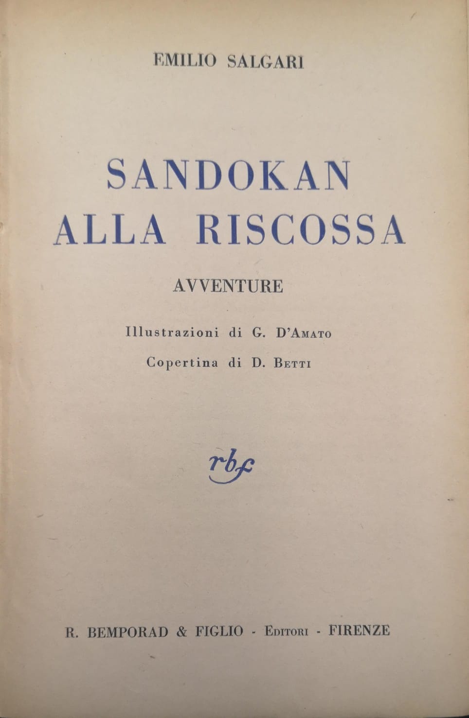 SANDOKAN ALLA RISCOSSA. - Avventure. Illustrazioni di G. D'Amato. Copertina …