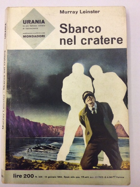 SBARCO NEL CRATERE. - Urania - n. 325. A cura …