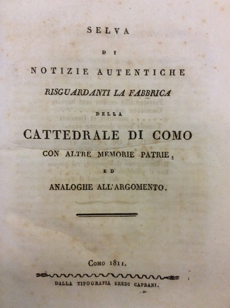 SELVA DI NOTIZIE AUTENTICHE RISGUARDANTI LA FABBRICA DELLA CATTEDRALE DI …