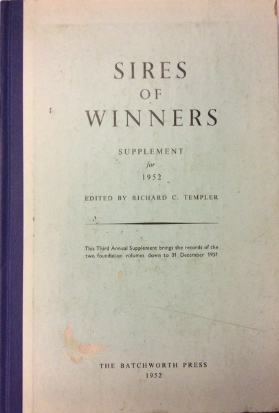 SIRES OF WINNERS. SUPPLEMENT FOR 1952. - This Third Annual …
