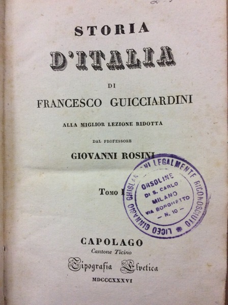 STORIA D'ITALIA. - Alla miglior lezione ridotta dal Professore Giovanni …