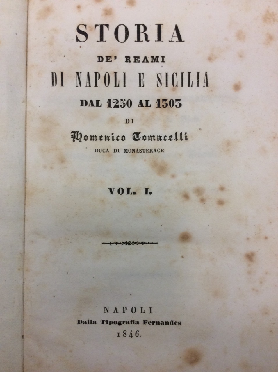 STORIA DE' REAMI DI NAPOLI E SICILIA DAL 1250 AL …