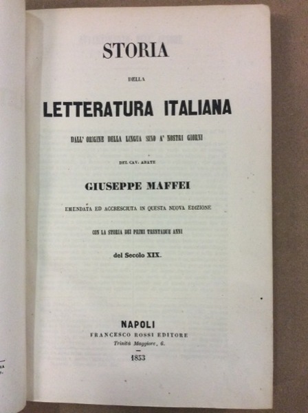 STORIA DELLA LETTERATURA ITALIANA. - Dall'origine della lingua sino a' …