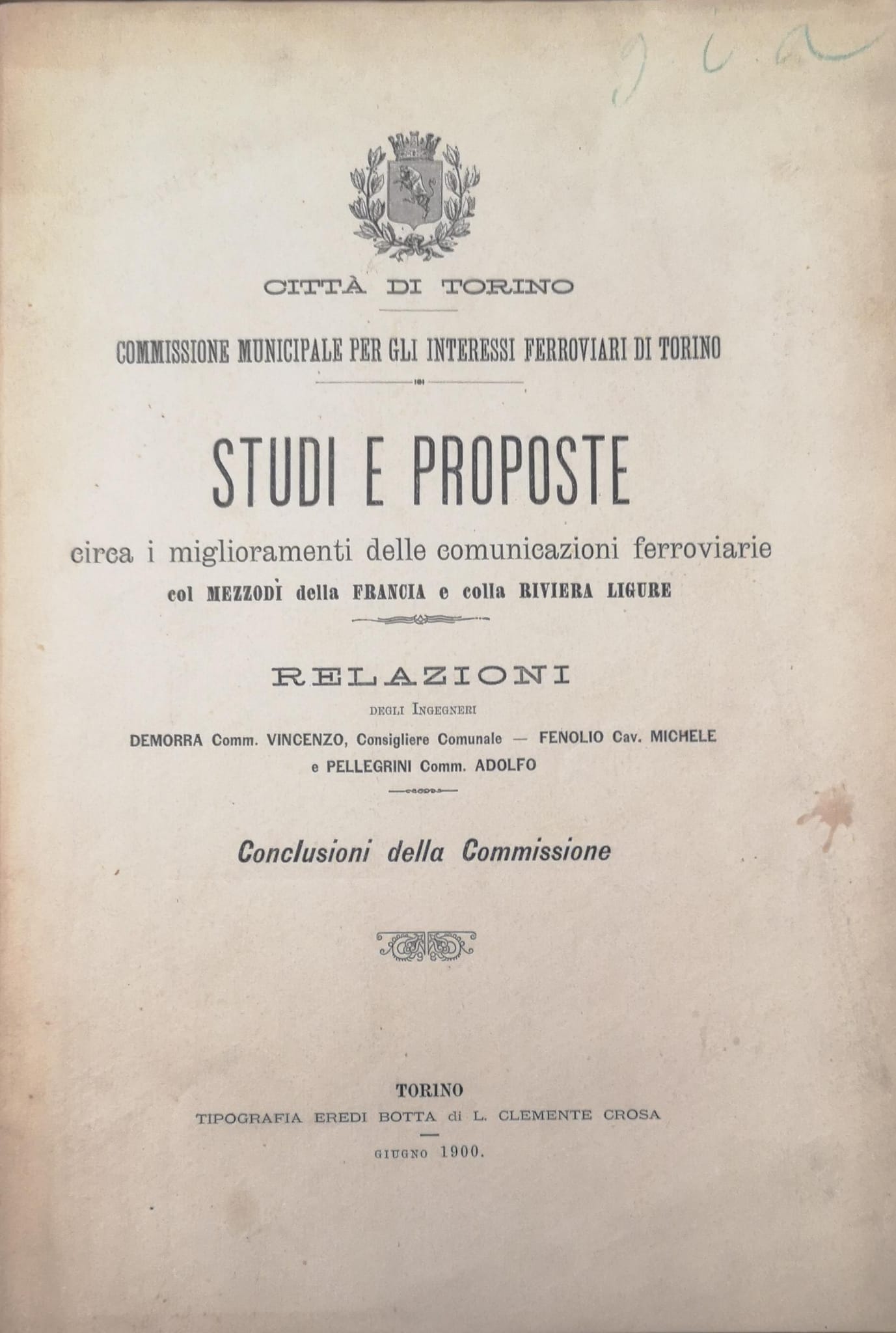 STUDI E PROPOSTE CIRCA I MIGLIORAMENTI DELLE COMUNICAZIONI FERROVIARIE COL …