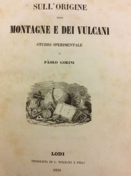 SULL'ORIGINE DELLE MONTAGNE E DEI VULCANI. - Studio sperimentale.