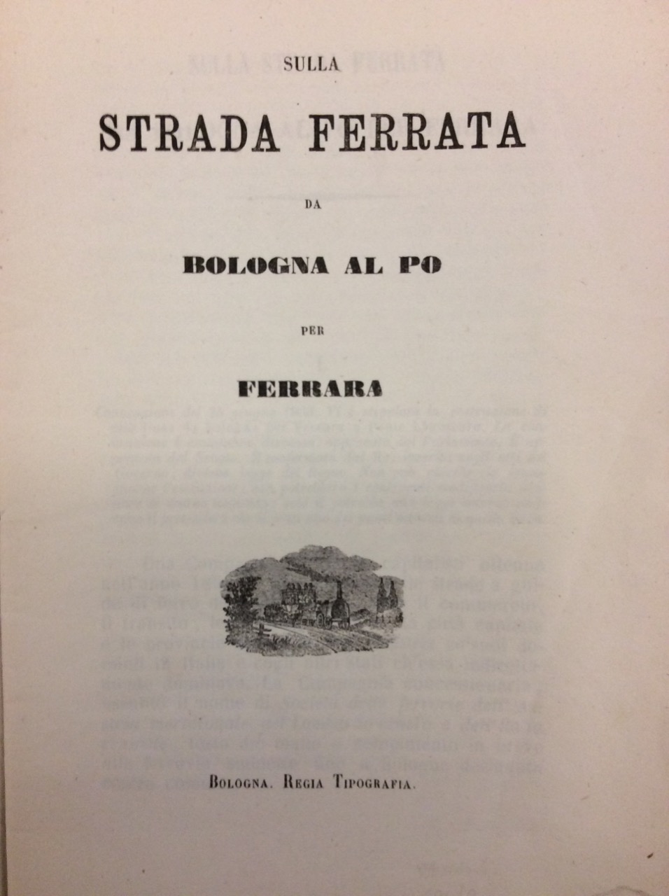 SULLA STRADA FERRATA DA BOLOGNA AL PO PER FERRARA.