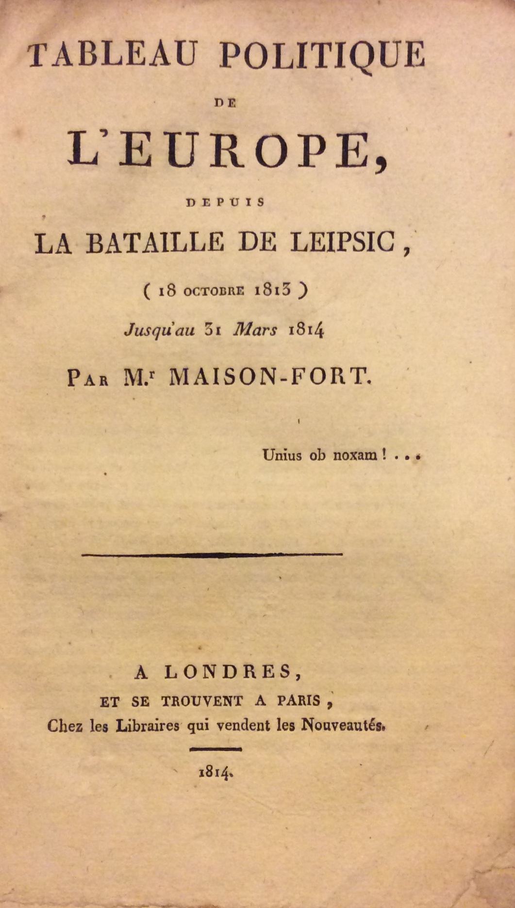 TABLEAU POLITIQUE DE L'EUROPE, DEPUIS LA BATAILLE DE LEIPSIC, (18 …