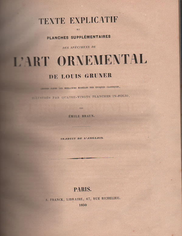 TEXTE EXPLICATIF ET PLANCHES SUPPLEMENTAIRES DES SPECIMENS DE L'ART ORNEMENTAL. …