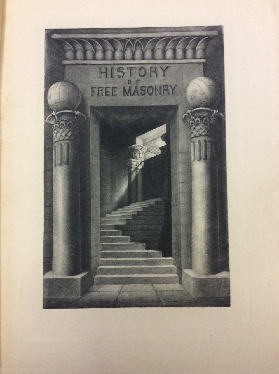 THE HISTORY OF FREEMASONRY. - Its legends and traditions, its …